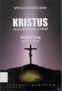 Kristus : Jalan, Kebenaran, & Hidup