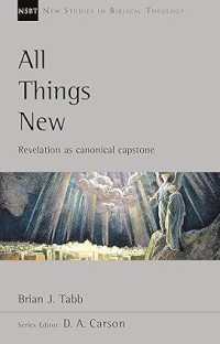 All Things New : Revelation as canonical capstone