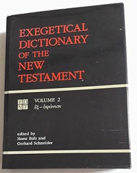Exegetical Dictionary of the New Testament : Volume 2