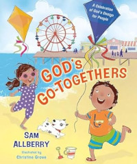 God's Go-Togethers : A Celebration of God's Design for People