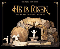 He is Risen : Rocks tell the story of Easter