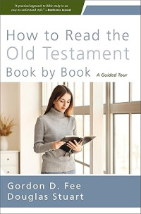 How to Read the Old Testament book by book : A Guided Tour