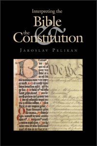 Interpreting the Bible and the Constitution