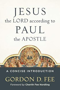 Jesus the Lord according to Paul the Apostle : A Concise Introduction