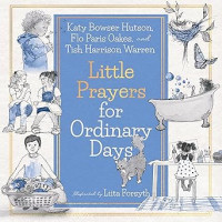 Little Prayers for Ordinary Days
